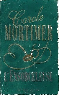 L'ensorceleuse - Carole Mortimer - Livre
