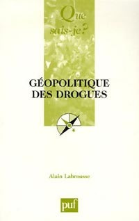 Livrenpoche : La géopolitique des drogues - Alain Labrousse - Livre