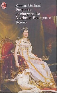 Livrenpoche : Passions et chagrins de Madame Bonaparte - Sandra Gulland - Livre