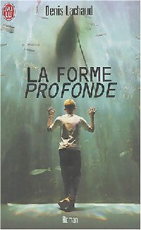 Livrenpoche : La forme profonde - Denis Lachaud - Livre