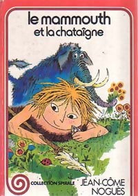 Livrenpoche : Le mammouth et la châtaigne - Collectif - Livre