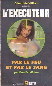 Par le feu et par le sang - Don Pendleton - Livre