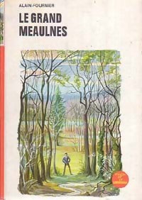 Livrenpoche : Le grand Meaulnes - Alain Fournier - Livre