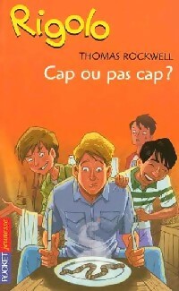 Livrenpoche : Rigolo : Cap ou pas cap - Thomas Rockwell - Livre