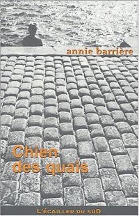Livrenpoche : Chien des quais - Annie Barrière - Livre