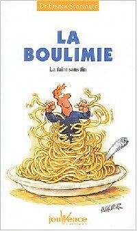 Livrenpoche : La boulimie. La faim sans fin - Frank Senninger - Livre