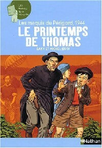 Livrenpoche : Les maquis du Périgord 1944 : le printemps de Thomas - Michel Jeury, Dany Jeury - Livre
