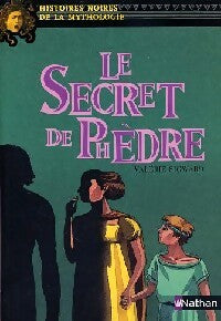 Livrenpoche : Le secret de Phèdre - Valérie Sigward - Livre