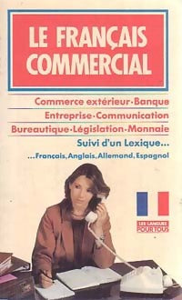 Livrenpoche : Le français commercial - Pierre Morel, Michel Danilo, Odile Challe - Livre