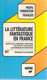 Livrenpoche : La littérature fantastique en France - Jean Ehrsam, Véronique Ehrsam - Livre