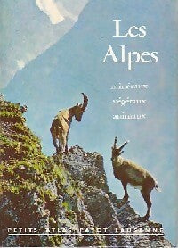 Livrenpoche : Les Alpes : Minéraux, végétaux, animaux - C. A. W Guggisberg - Livre
