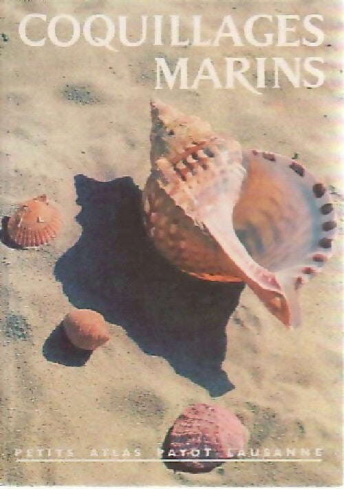 Coquillages marins - X -  Petits Atlas - Livre