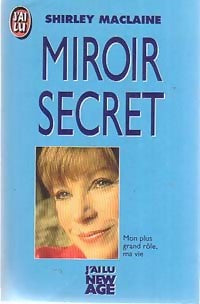 Miroir secret - Shirley MacLaine -  J'ai Lu - Livre
