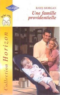 Livrenpoche : Une famille providentielle - Raye Morgan - Livre