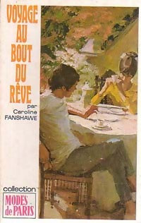 Voyage au bout du rêve - Caroline Fanshawe - Livre