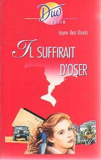 Livrenpoche : Il suffirait d'oser - Jayne Ann Krentz - Livre
