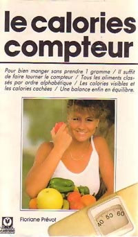 Livrenpoche : Le calories-compteur - Floriane Prévot - Livre