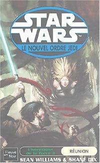 Livrenpoche : L'hérétique de la force Tome III : Réunion - Sean Williams, Shane Dix - Livre