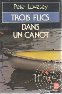 Livrenpoche : Trois flics dans un canot - Peter Lovesey - Livre
