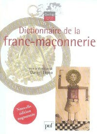 Dictionnaire de la franc-maçonnerie - Daniel Ligou -  Quadrige - Livre