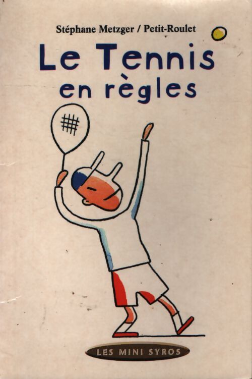 Le tennis en règles - Solange Metzger - Livre