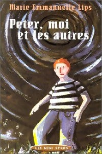 Livrenpoche : Peter, moi et les autres - M.-E. Lips - Livre
