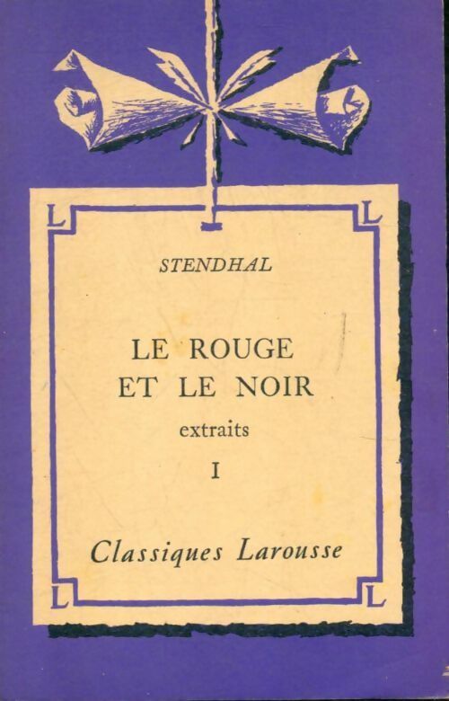 Le rouge et le noir Tome II (extraits) - Stendhal -  Classiques Larousse - Livre