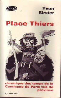 Livrenpoche : Place Thiers, chronique de la Commune - Yvon Birster - Livre