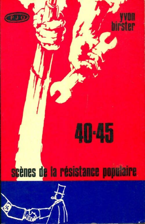 Livrenpoche : 40/45, scènes de la résistance populaire - Yvon Birster - Livre