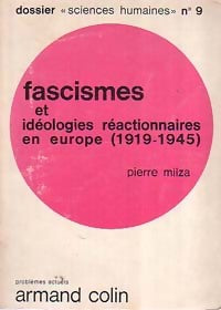 Livrenpoche : Fascismes et idéologies réactionnaires en Europe (1919-1945) - Pierre Milza - Livre