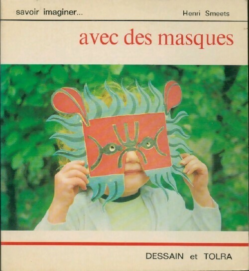 Livrenpoche : Avec des masques - Henri Smeets - Livre