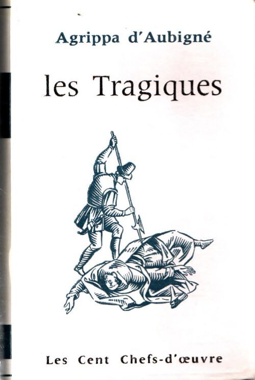 Livrenpoche : Les tragiques - Agrippa D'Aubigné - Livre