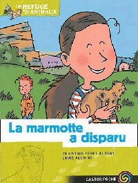 Livrenpoche : Un refuge pour les animaux Tome I : La marmotte a disparu - Christine Féret-Fleury - Livre