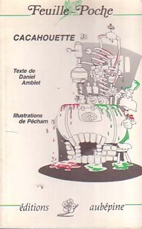Livrenpoche : Cacahouète - Daniel Amblet - Livre