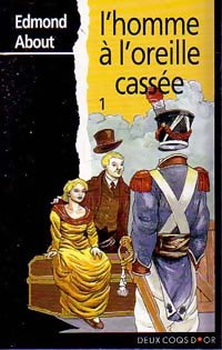 Livrenpoche : L'homme à l'oreille cassée Tome I - Edmond About - Livre