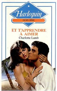 Livrenpoche : Et t'apprendre à aimer - Charlotte Lamb - Livre
