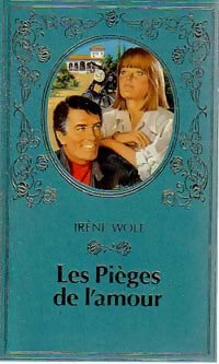 Livrenpoche : Les pièges de l'amour - Irène Wolf - Livre