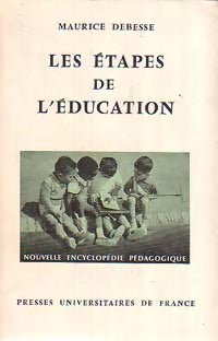 Livrenpoche : Les étapes de l'éducation - Maurice Debesse - Livre