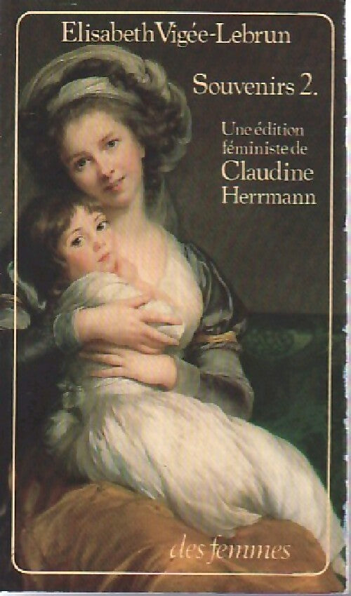 Livrenpoche : Souvenirs Tome II - Elisabeth Vigée-Lebrun - Livre