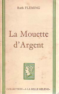 La mouette d'argent - Ruth Fleming - Livre