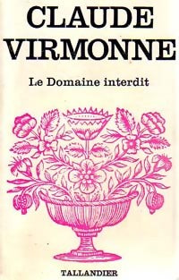 Livrenpoche : Le domaine interdit - Claude Virmonne - Livre