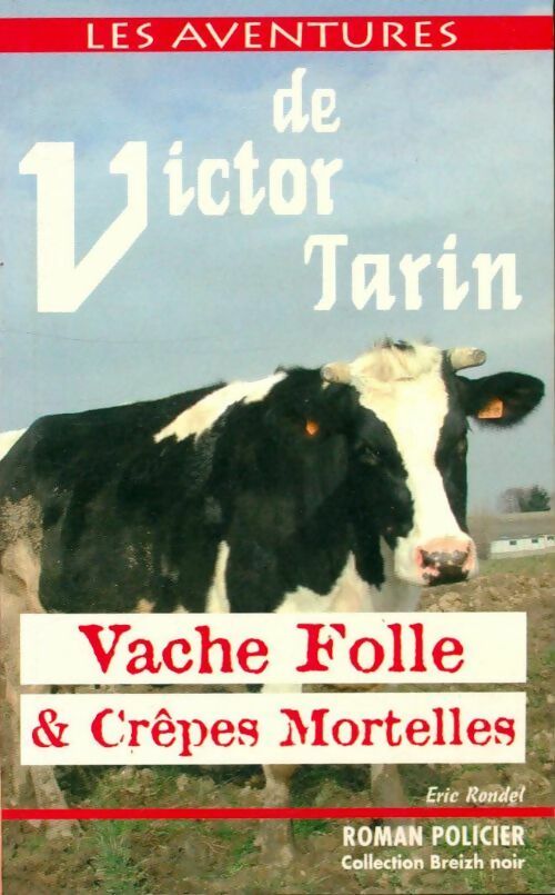 Livrenpoche : Vache folle & crêpes mortelles - Eric Rondel - Livre