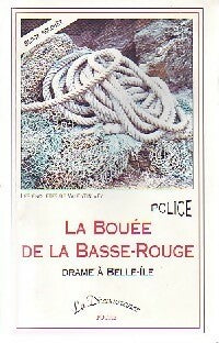 La bouée de la Basse-Rouge - Serge Laforest - Livre