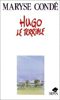 Livrenpoche : Hugo le terrible - Maryse Condé - Livre