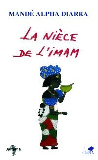 Livrenpoche : La nièce de l'Imam - Mandé Alpha Diarra - Livre