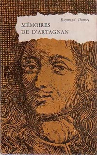 Mémoires de d'Artagnan - Raymond Dumay -  Bibliothèque Historique - Livre