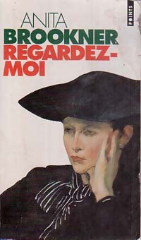 Livrenpoche : Regardez-moi - Anita Brookner - Livre