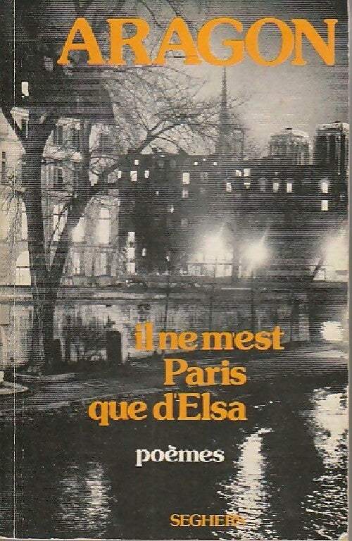 Livrenpoche : Il ne m'est Paris que d'Elsa - Louis Aragon - Livre