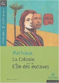 La colonie / L'île des esclaves - Pierre Marivaux -  Classiques & contemporains - Livre