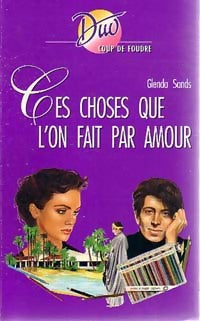 Livrenpoche : Ces choses que l'on fait par amour - Glenda Sands - Livre